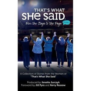 That's What She Said: From the Stage to the Page -- Press